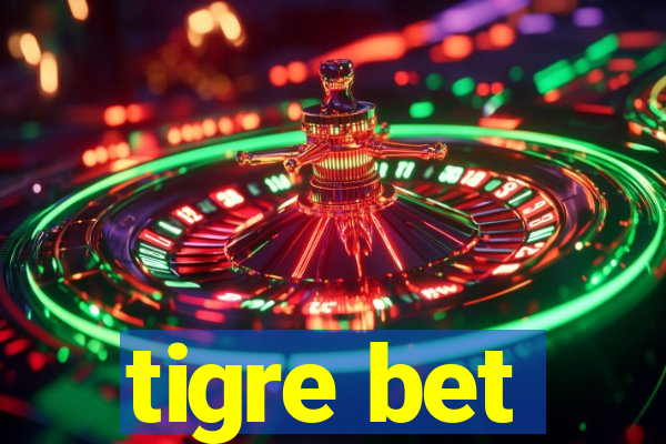 tigre bet